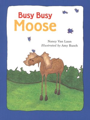 cover image of Busy, Busy Moose